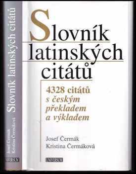 Slovník latinských citátů : 4328 citátů s českým překladem a výkladem