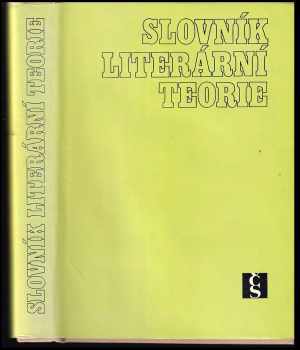 Slovník literární teorie (1977, Československý spisovatel) - ID: 305149