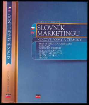 Mark N Clemente: Slovník marketingu : klíčové pojmy a termíny