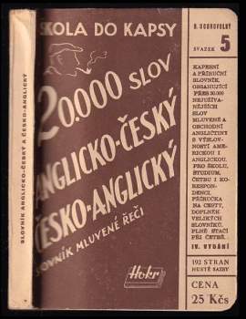 Bohumil Dobrovolný: Slovník mluvené řeči anglicko-český, česko-anglický