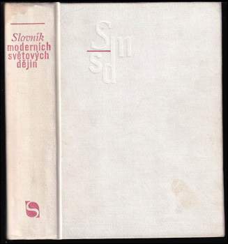 Miloslav Svoboda: Slovník moderních světových dějin