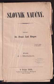 Slovník naučný I. - X. - Díl I, A - Bžeduchové až Díl desátý W-Nyström : A - Bžeduchové - Díl první