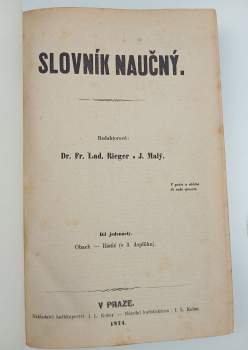 Jakub Malý: KOMPLETNÍ Slovník naučný I. - XI. - Díl I, A - Bžeduchové až Díl jedenáctý, Obach - Ristić (v 3. doplňku)