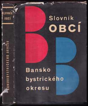 Slovník obcí Banskobystrického okresu