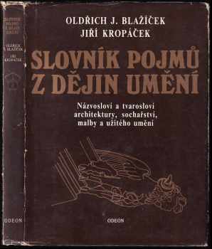 Oldřich J Blažíček: Slovník pojmů z dějin umění