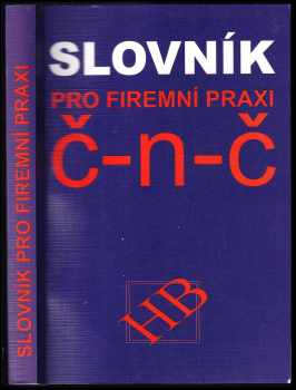 Slovník pro firemní praxi : německo-český - česko-německý : německo-český - česko-německý
