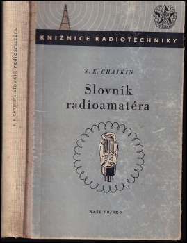 Semen Èmmanuilovič Chajkin: Slovník radioamatéra