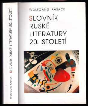 Wolfgang Kasack: Slovník ruské literatury 20. století