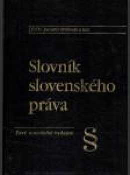 Jaromír Svoboda: Slovník slovenského práva