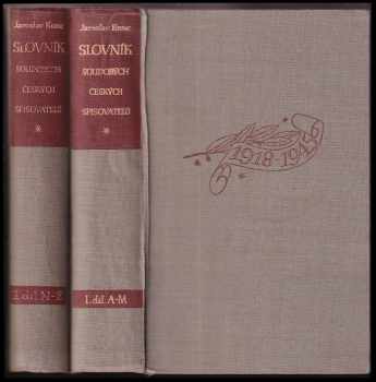 Slovník soudobých českých spisovatelů Díl 1+2 KOMPLET : krásné písemnictví v letech 1918-1945 : krásné písemnictví v letech 1918-45 - Jaroslav Kunc (1945, Orbis) - ID: 551733