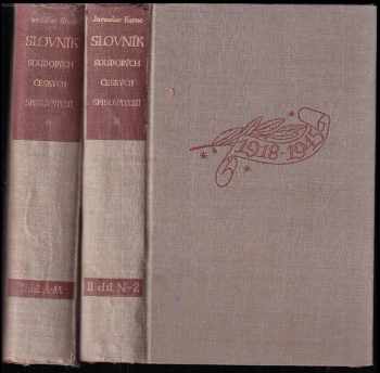 Slovník soudobých českých spisovatelů : krásné písemnictví v letech 1918-1945. (2 svazky) : krásné písemnictví v letech 1918-45 - Jaroslav Kunc (1945, Orbis) - ID: 516915