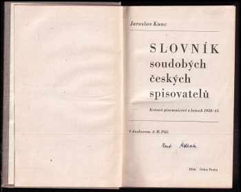 Jaroslav Kunc: Slovník soudobých českých spisovatelů : krásné písemnictví v letech 1918-1945. (2 svazky)