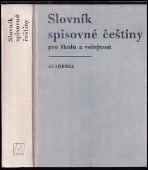 Slovník spisovné češtiny pro školu a veřejnost