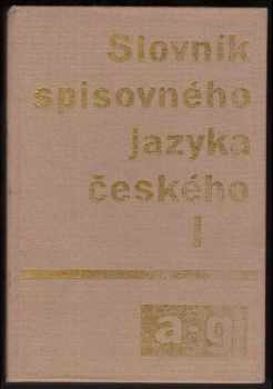 J Bělič: Slovník spisovného jazyka českého