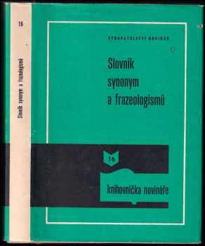 Slovník synonym a frazeologismů - Josef Václav Bečka (1977, Novinář) - ID: 57156