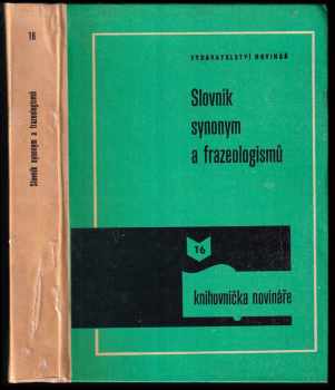 Slovník synonym a frazeologismů - Josef Václav Bečka, J. V Pečka (1979, Novinář) - ID: 57155