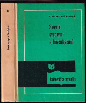 Slovník synonym a frazeologismů - Josef Václav Bečka, J. V Pečka (1979, Novinář) - ID: 818861
