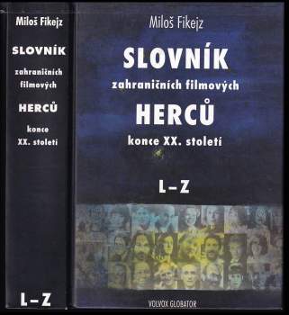 Slovník zahraničních filmových herců konce XX. století
