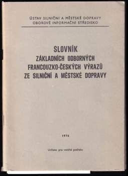 Slovník základních odborných francouzsko-českých výrazů ze silniční a městské dopravy