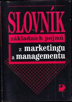 Slovník základních pojmů z marketingu a managementu