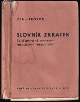 Slovník zkratek čs. těsnopisné soustavy Mikulíkovy-Heroutovy