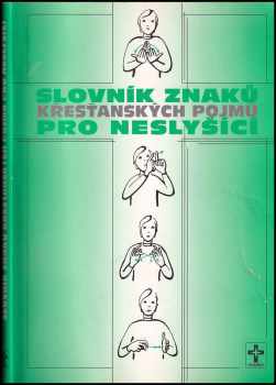 Jiří Bort: Slovník znaků křesťanských pojmů pro neslyšící