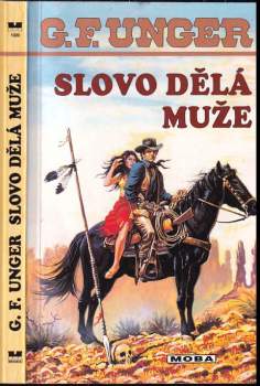 Gert F Unger: Slovo dělá muže