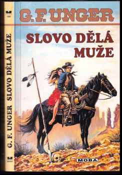 Gert F Unger: Slovo dělá muže