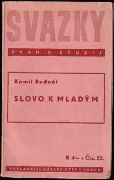 Kamil Bednář: Slovo k mladým