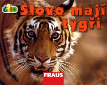 Slovo mají tygři