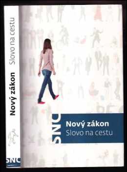 Nový zákon - Slovo na cestu