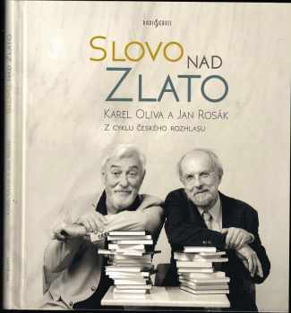 Jan Rosák: Slovo nad zlato