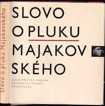 Vladimir Vladimirovič Majakovskij: Slovo o pluku Majakovského - BEZ SP DESKY!