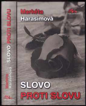 Markéta Harasimová: Slovo proti slovu