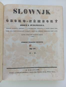 Josef Jungmann: Slownjk česko - německý Josefa Jungmanna Djl IV. S - U