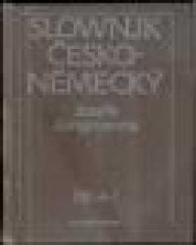 Josef Jungmann: Slownjk česko-německý Josefa Jungmanna Djl I. A - J