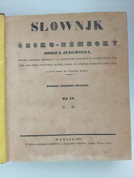 Josef Jungmann: Slownjk česko-německý Josefa Jungmanna. Djl I. - V.