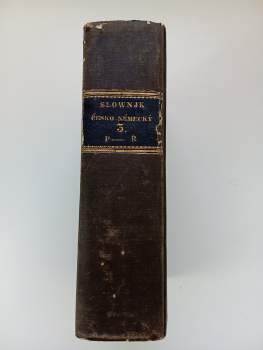 Josef Jungmann: Slownjk česko-německý Josefa Jungmanna