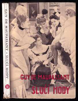 Guy de Maupassant: Slučí hody - Contes de la bécasse