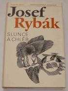 Josef Rybák: Slunce a chléb
