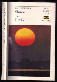 Slunce a člověk - Josip Kleczek (1973, Academia) - ID: 178134