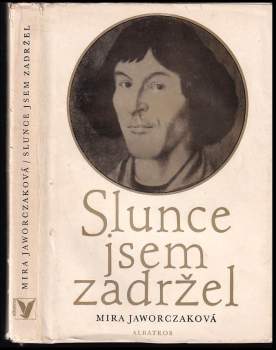 Slunce jsem zadržel