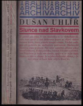 Dušan Uhlíř: Slunce nad Slavkovem