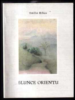 Emilio Ribas: Slunce orientu - Život Buddhův podle posvátných textů indických