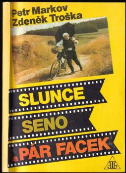Petr Markov: Slunce, seno a pár facek