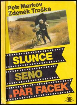 Slunce, seno a pár facek