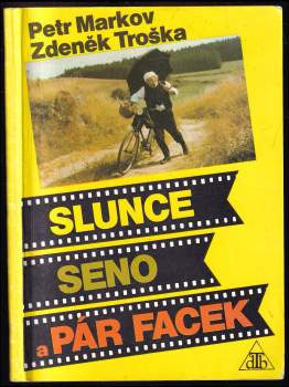 Slunce, seno a pár facek