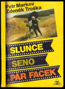 Slunce, seno a pár facek