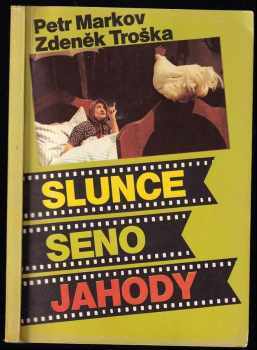 Petr Markov: Slunce, seno, jahody