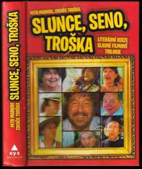 Slunce, seno, Troška